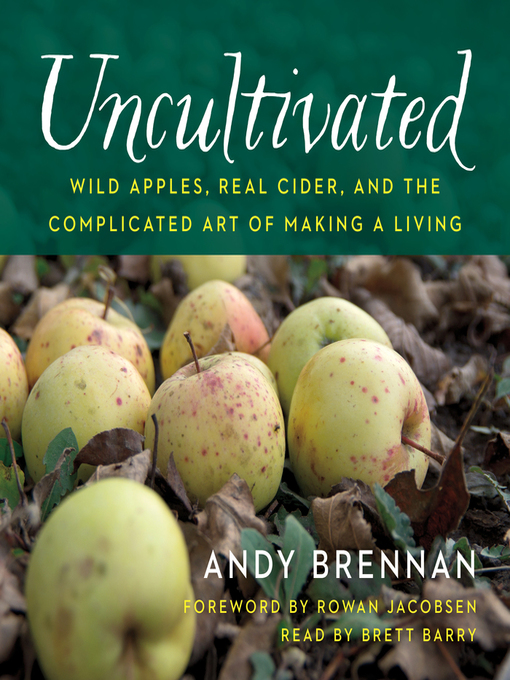 Title details for Uncultivated by Andy Brennan - Wait list